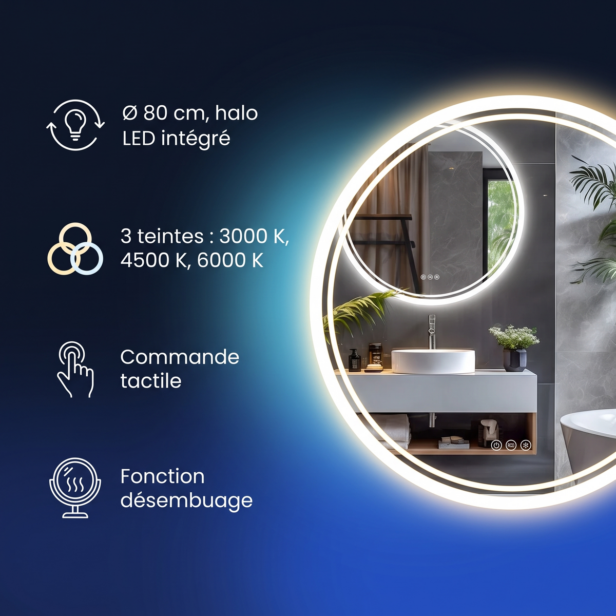 Miroir rond lumineux 80 cm à commande tactile et désembuage : points forts